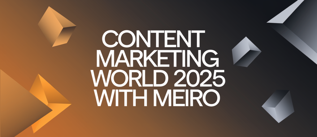 Content Marketing World 2025 With Meiro
