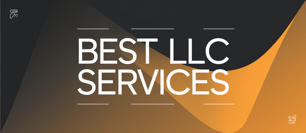 Why Swyft Filings Offers the Best LLC Services for Your Business Needs