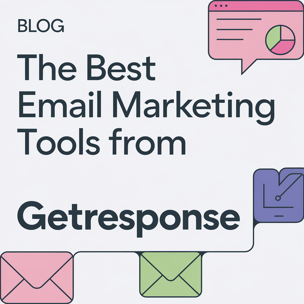 Transform Your Outreach: The Best Email Marketing Tools from GetResponse