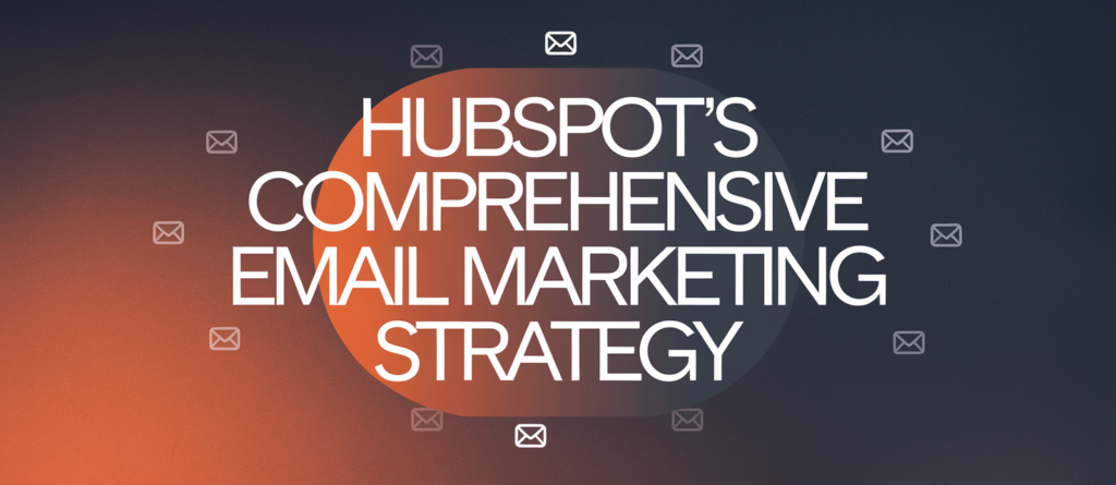 what is the definition of an email marketing strategy hubspot