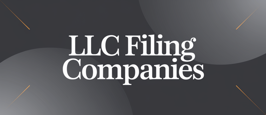 The Ultimate Guide to LLC Filing Companies: Why Choose Swyft Filings for Your Business Needs