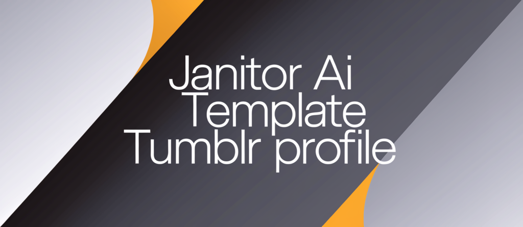 janitor ai template tumblr profile